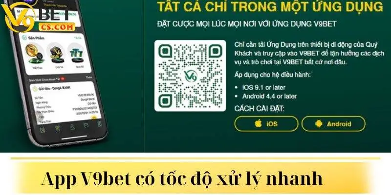 App V9bet có tốc độ xử lý nhanh, dễ cược và bảo mật tốt 