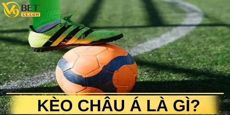 Kèo châu Á là gì?