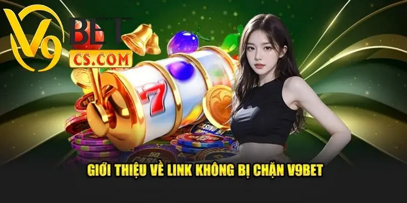 Những cách khắc phục hiệu quả khi link vào V9bet bị chặn 