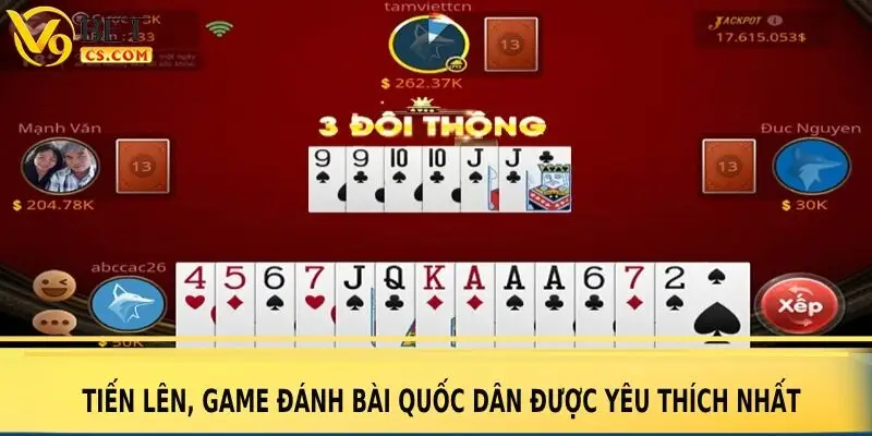 Tiến lên, game đánh bài quốc dân được yêu thích nhất