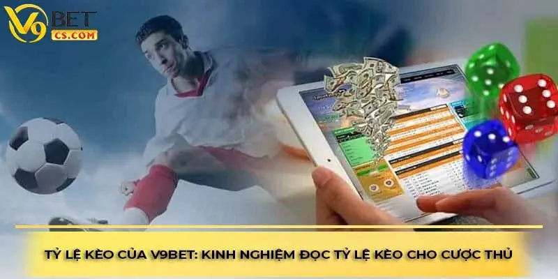 Tỷ lệ kèo của V9bet